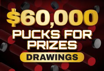 $60,000 Pucks for Prizes