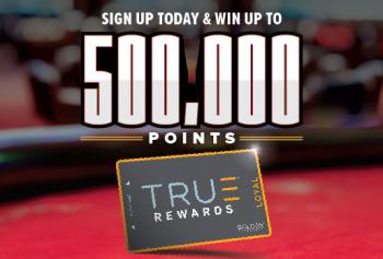 Sign up Today and win up to 500,000 points with image of the True Rewards card